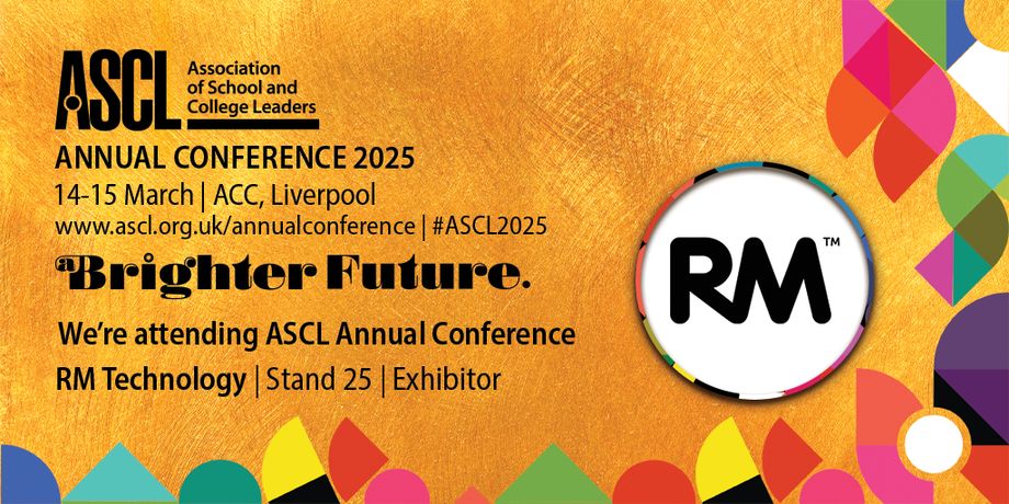Promotional image for ASCL Annual Conference 2025, featuring RM Technology as an exhibitor at stand 25. Event details: 14-15 March, ACC Liverpool. Theme: "Brighter Future.