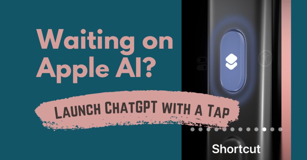 Waiting on Apple AI? Launch ChatGPT with a Tap