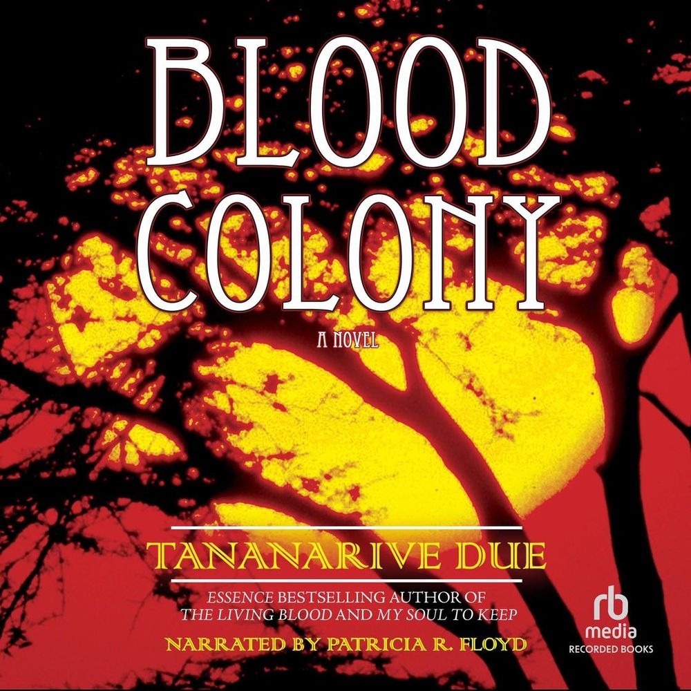 Cover of Blood Colony by Tananarive Due. A tree with a sun setting behind it. 