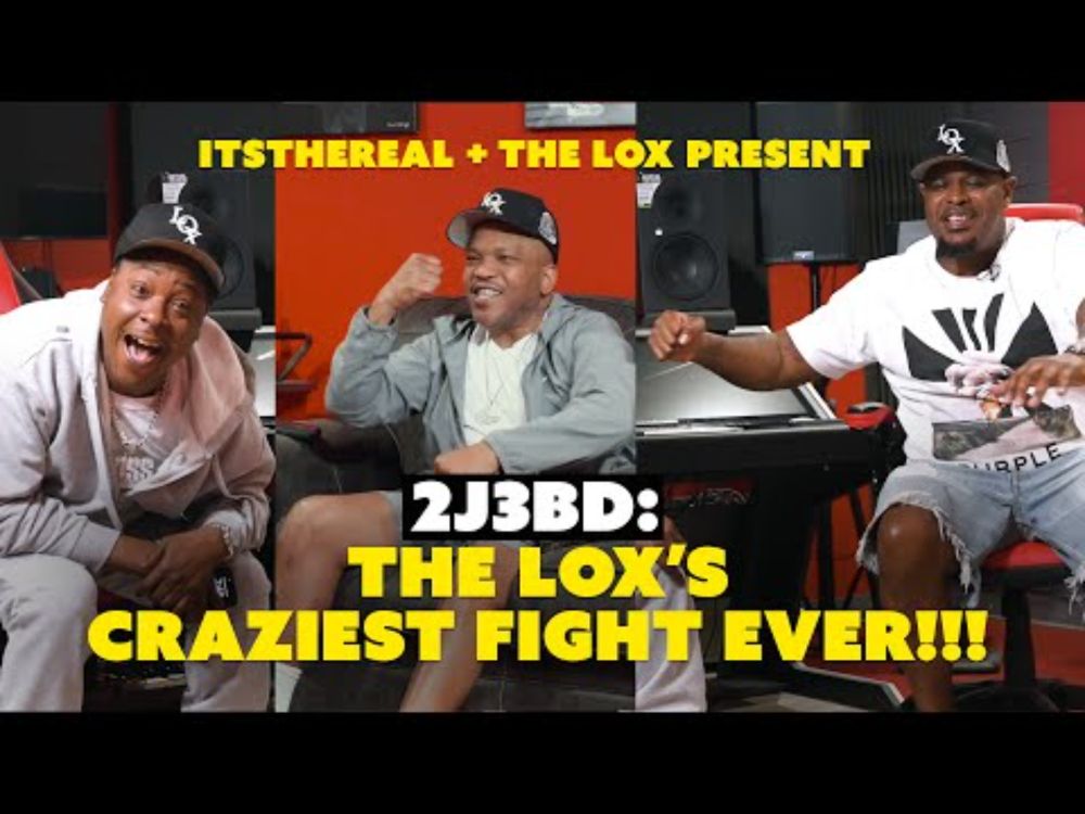 2J3BD: THE LOX'S CRAZIEST FIGHT EVER!!!