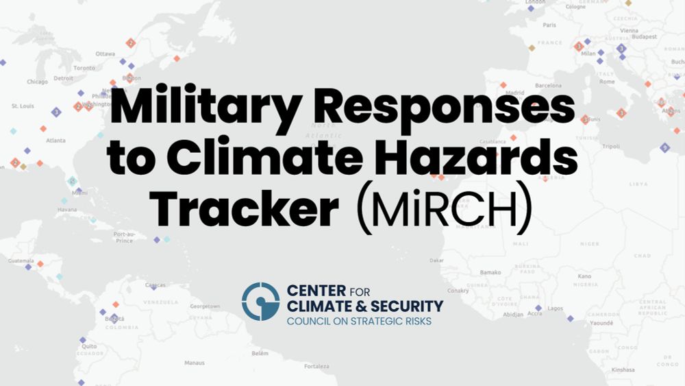 August and September 2024 Update: Military Responses to Climate Hazards (MiRCH) Tracker - The Council on Strategic Risks