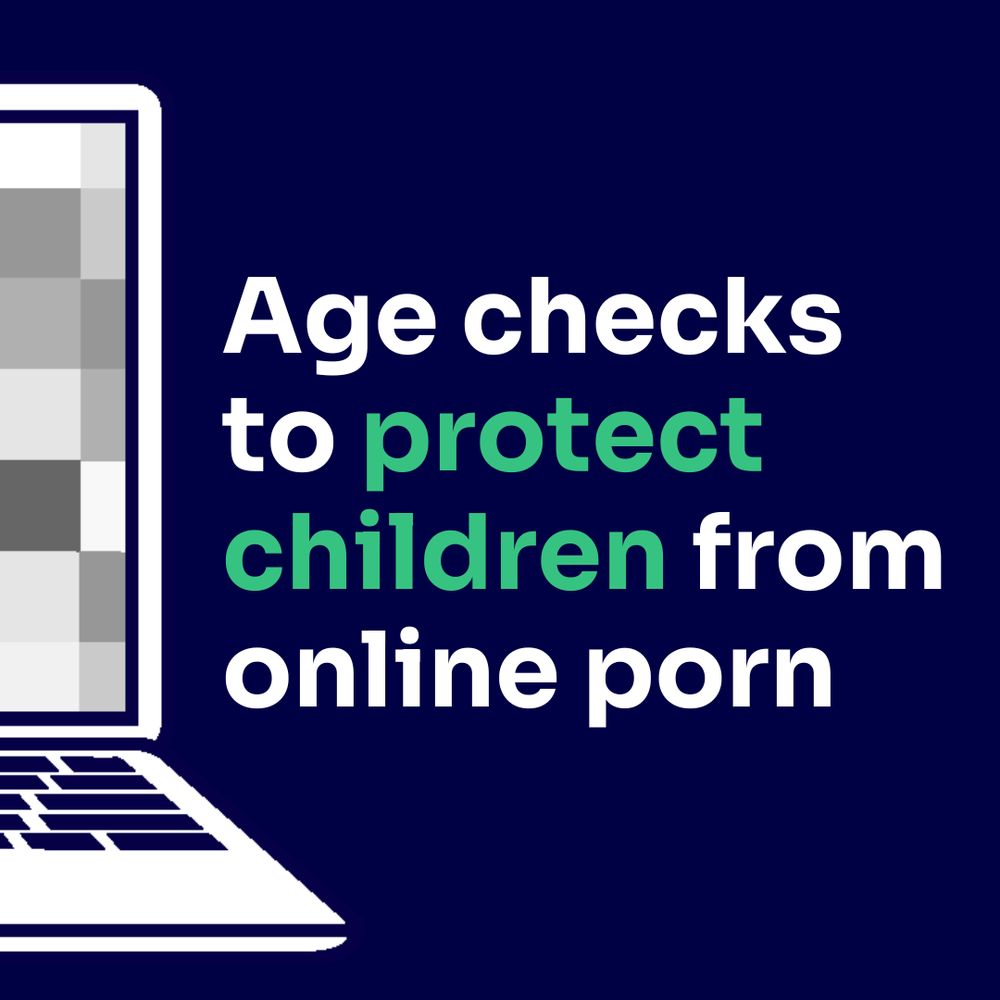 White text on blue background with image of computer with pixelated screen. Text that reads: "Age checks to protect children from online porn."