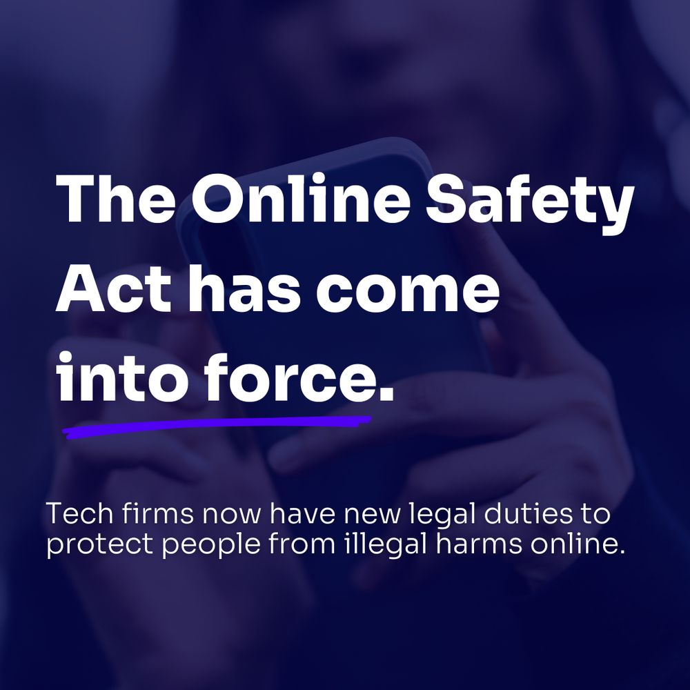 The Online Safety Act has come into force. Tech firms now have new legal duties to protect people from illegal harms online. 