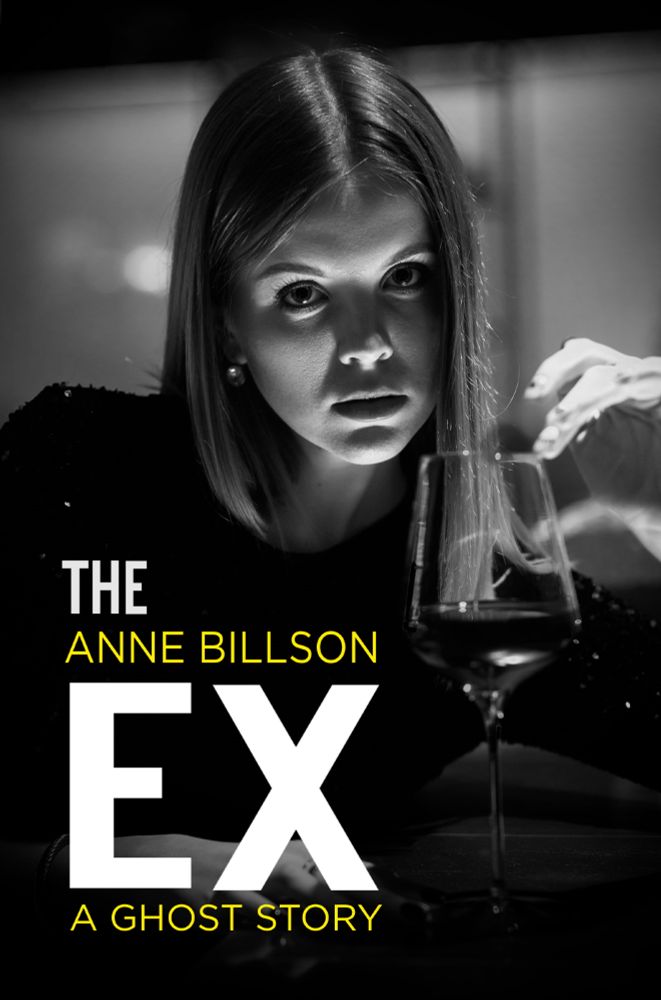 The cover of my novel, The Ex: black and white photograph of a woman with a wineglass, lit from below to make it a bit spooky.