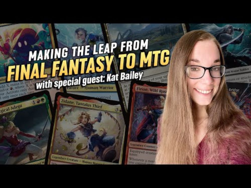Making the Leap from Final Fantasy to MTG with Kat Bailey | Casual Magic Ep. 281