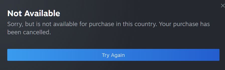Text on steam saying "Not available. Sorry, but * is not available for purchase in this country. Your purchase has been cancelled."
*Helldivers 2