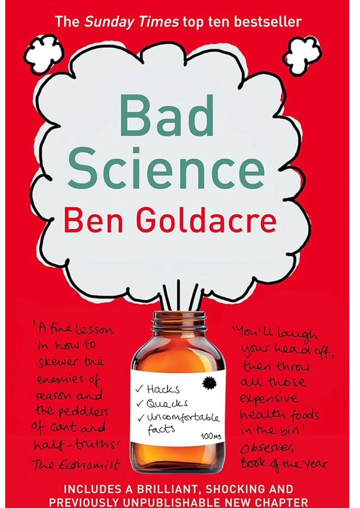 A picture of the cover of the Bad Science book by Ben Goldacre. 
