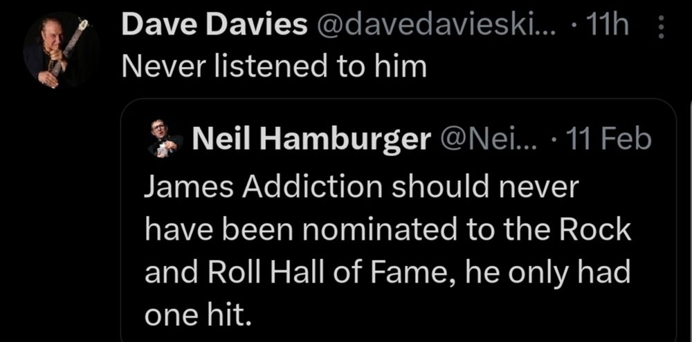 Dave Davies of the Kinks quote tweeting Neil Hamburger over James Addiction I love Dave rock and roll hall of fame Jane's Addiction