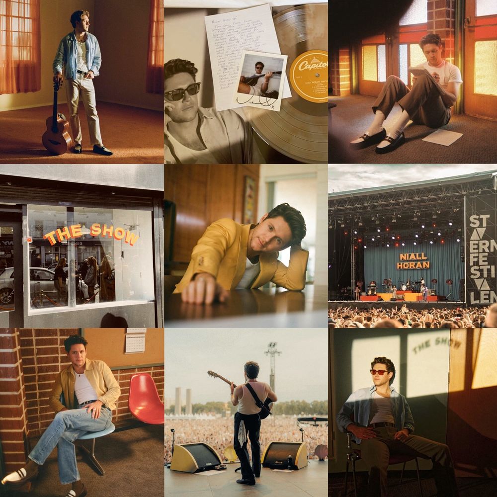 A collage I made for The Show’s two year anniversary.

Top row: Niall Horan standing with his hand propped on the headstock of his acoustic guitar in the behind the scenes of the “Heaven” music video, a vinyl of the album with the record sleeve, a note, and a signed polaroid of Niall playing the guitar, and Niall sitting against the wall and writing in his notebook in the album photoshoot.

Middle row: The window outside of the Niall Horan Experience in Dublin that says “The Show”, Niall leaning an elbow on a table with his head on his hand and his other arm stretched out in the album photoshoot, and the stage and part of the crowd at The Show: Live on Tour. 

Bottom row: Niall sitting on a chair with one leg crossed over the other in front of a brick wall and a bulletin board in the album photoshoot, the back of Niall standing onstage and playing guitar, and Niall sitting on a chair with sunglasses on in the album photoshoot.