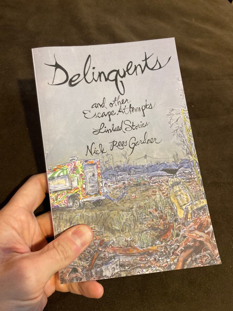 DELINQUENTS and other Escape Attempts, linked stories by Nick Rees Gardner