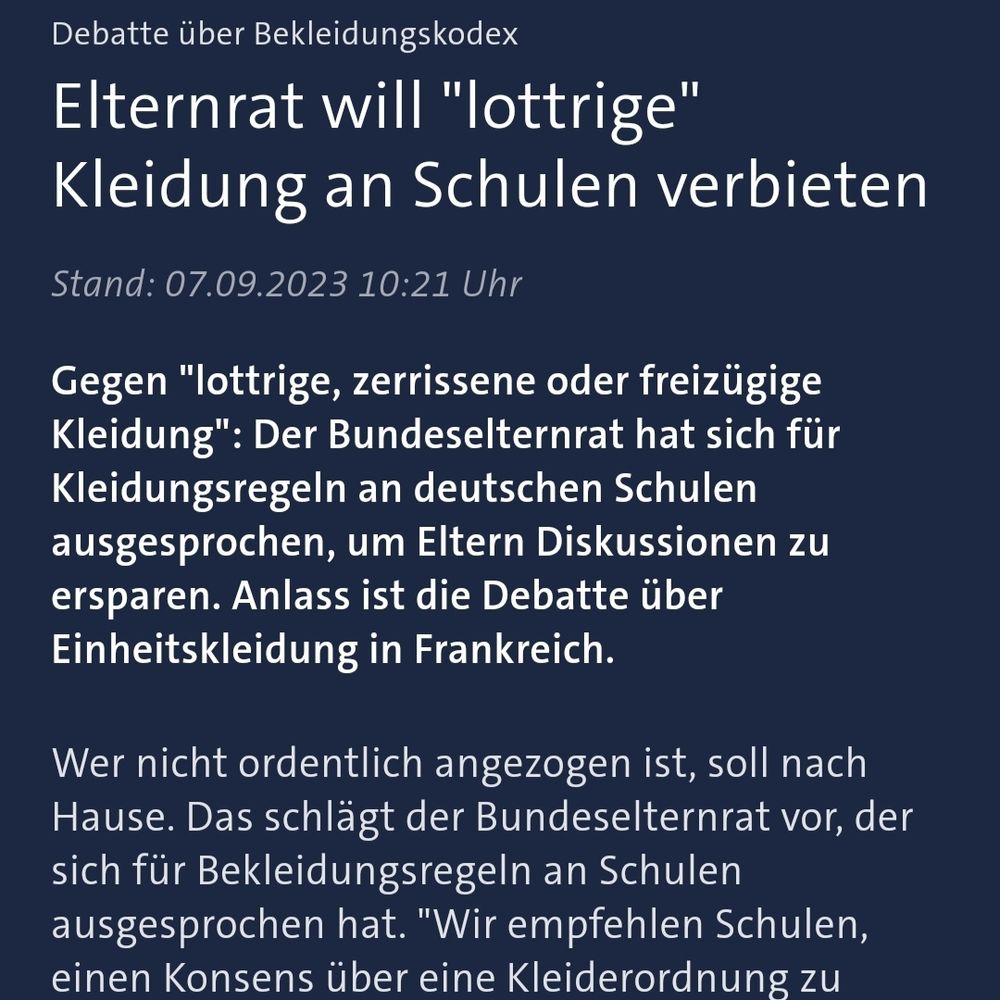 Textausschnitt aus folgendem tagesschau.de Beitrag:

https://www.tagesschau.de/inland/gesellschaft/elternrat-lottrige-klamotten-100.html