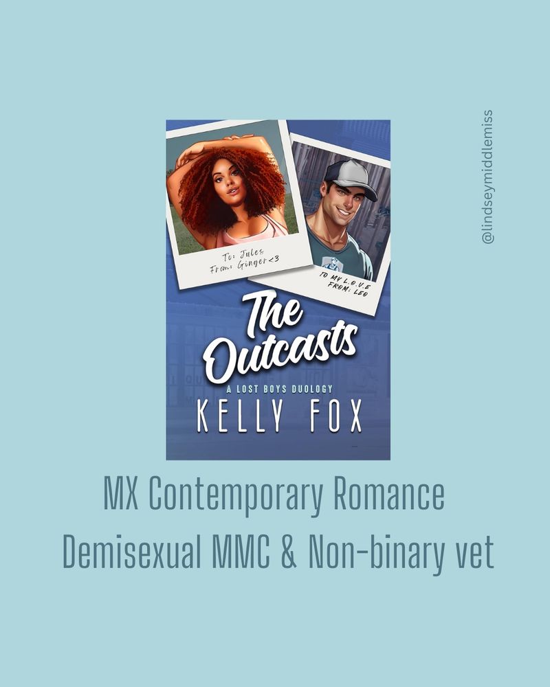Cover of The Outcasts by Kelly Fox. Caption: Demisexual MMC & Non-binary Vet