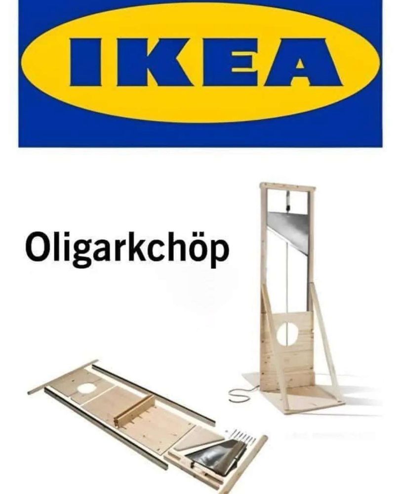 Bild einer Guillotine. Links in Einzelteilen, rechts zusammengebaut. Daneben steht das Wort „Oligarkchöp“. Ganz oben ist das Ikea Logo zu sehen. 