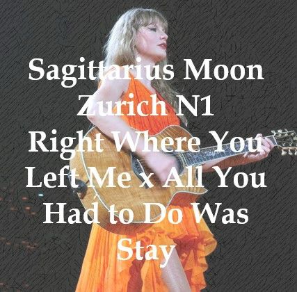 taylor swift in orange playing guitar with white text overlaid saying "sagittarius moon: zurich n1 right where you left me x all you had to do was stay"