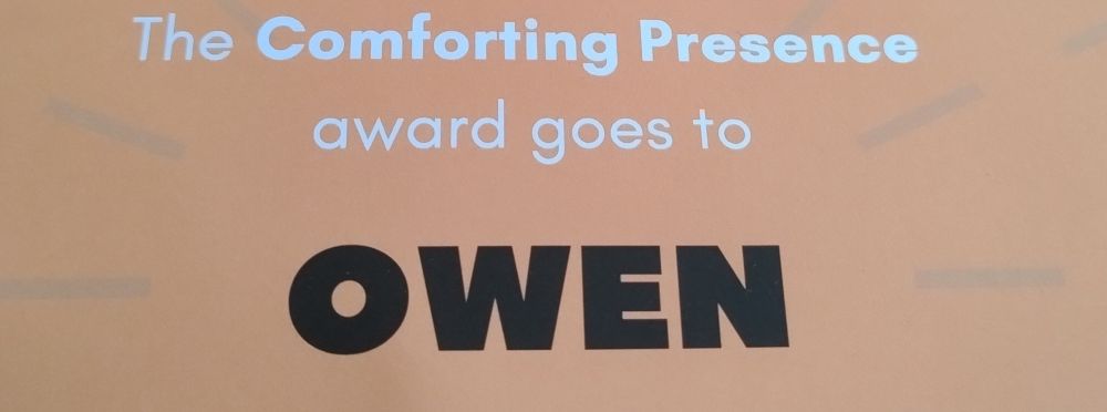 The Comforting Presence award goes to OWEN