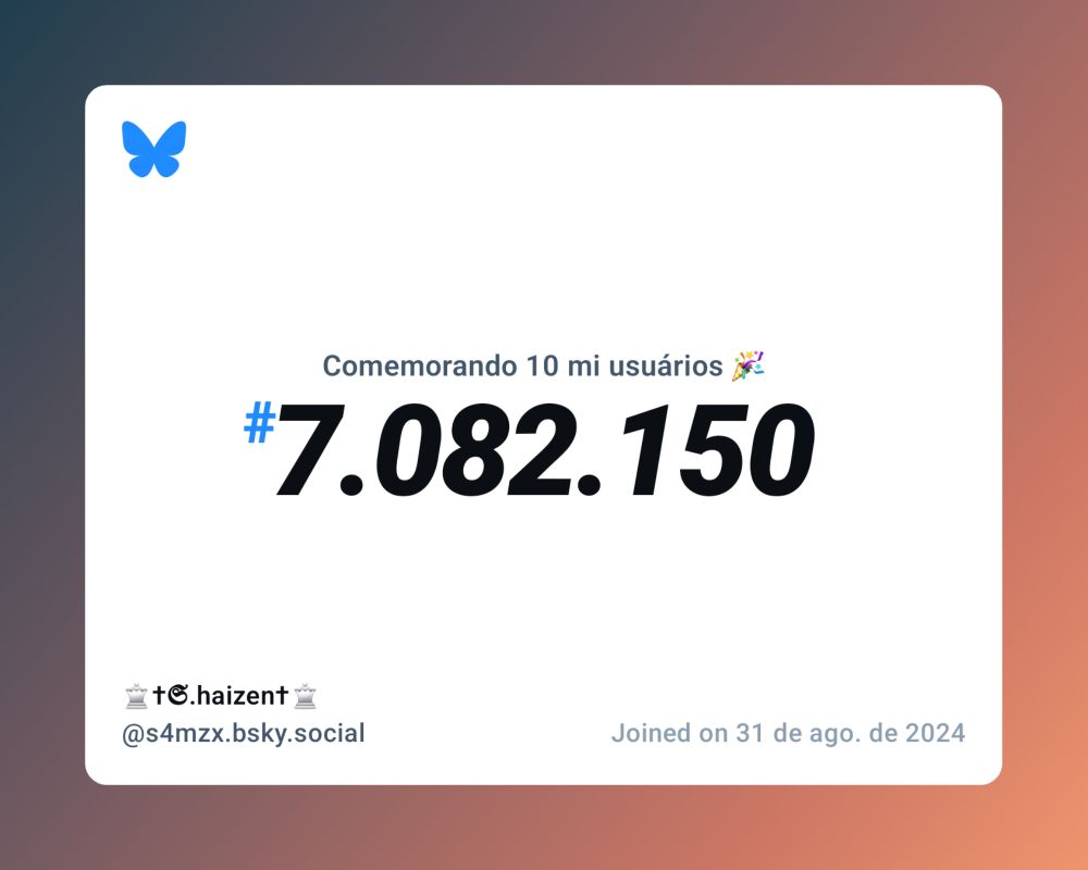 Um certificado virtual com o texto "Comemorando 10 milhões de usuários no Bluesky, #7.082.150, ♕†𝕾.haizen†♕ ‪@s4mzx.bsky.social‬, ingressou em 31 de ago. de 2024"