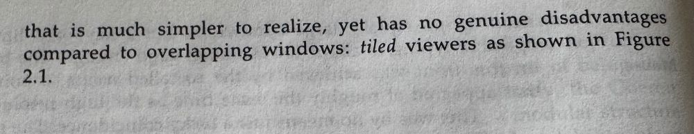 A sentence fragment that continues from a previous paragraph, stating that their solution is much simpler to implement while having no real disadvantages compared to overlapping windows: tiled viewers as shown in Figure 2.1.​​​​​​​​​​​​​​​​