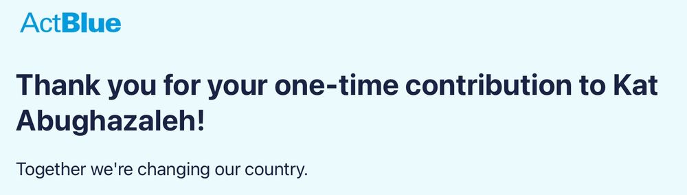 Thanks from ActBlue for supporting Kat Abughazaleh