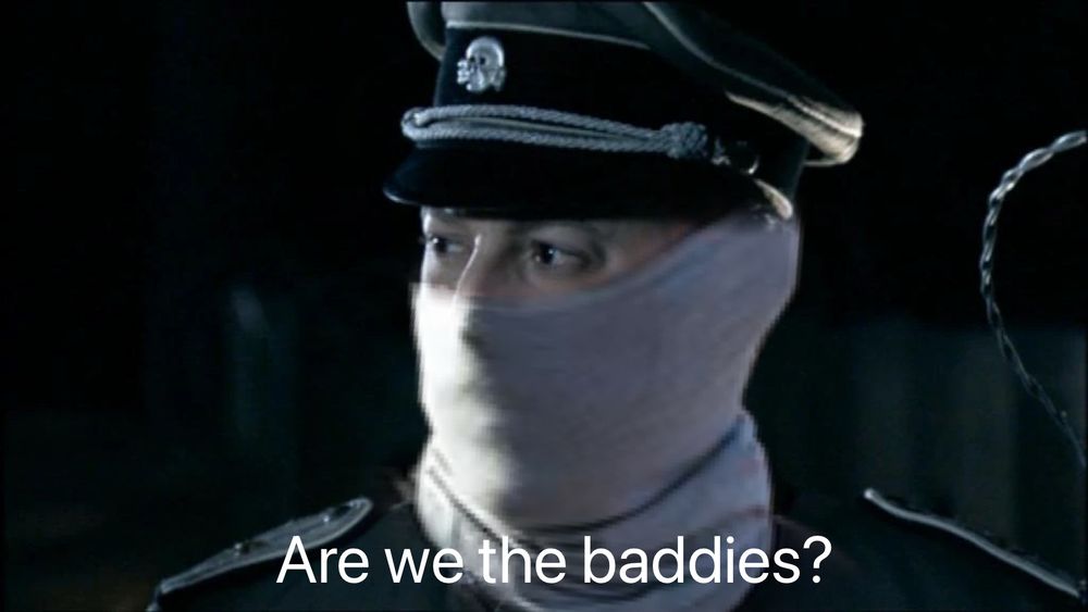 Are we the baddies but with a mask. 