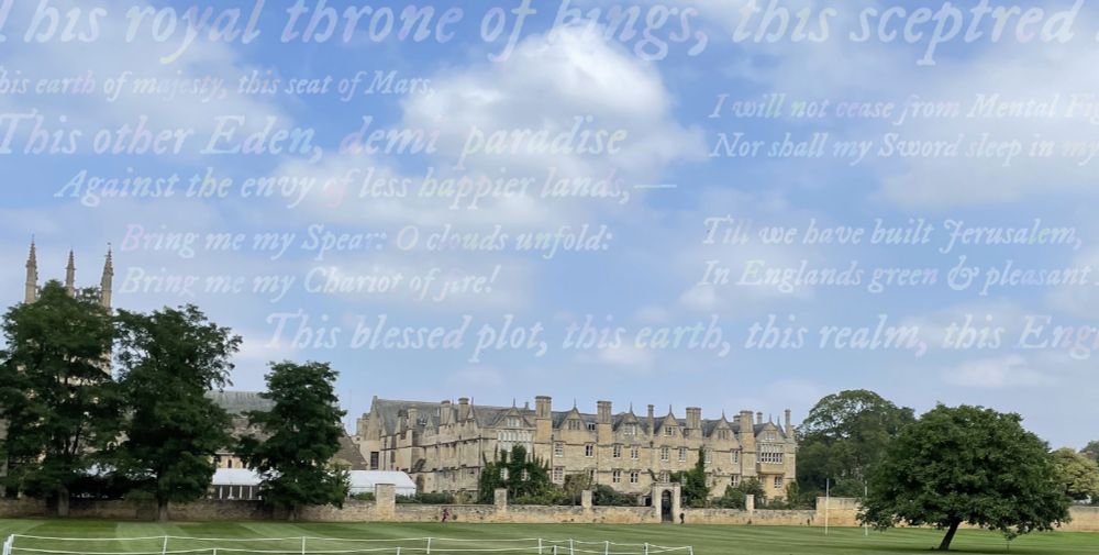 A panoramic photograph of some green fields in Oxford, with some colleges in the background. In the blue sky, the words to Shakespeare's "This Other Eden" speech from Richard II, and William Blake's "And did those feet in ancient time" sit, as if the landscape was whispering them.