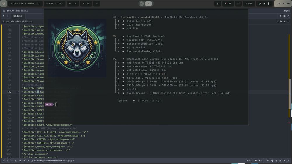 A computer screen displaying a code editor with a stylized wolf logo and system information overlay. It says OS - Starrwulfe's modded NixOS ➜  NixOS 25.05 (Warbler) x86_64 running Linux 6.16.7-zen1 on NixOS using a Framework 16in Laptop Type Laptop 16 (AMD Ryzen 7040 Series)