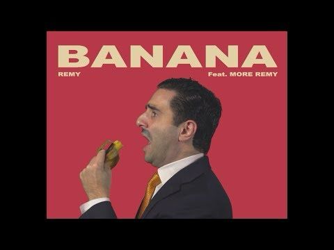 Remy: Banana (Free Trade Camila Cabello Havana Parody)