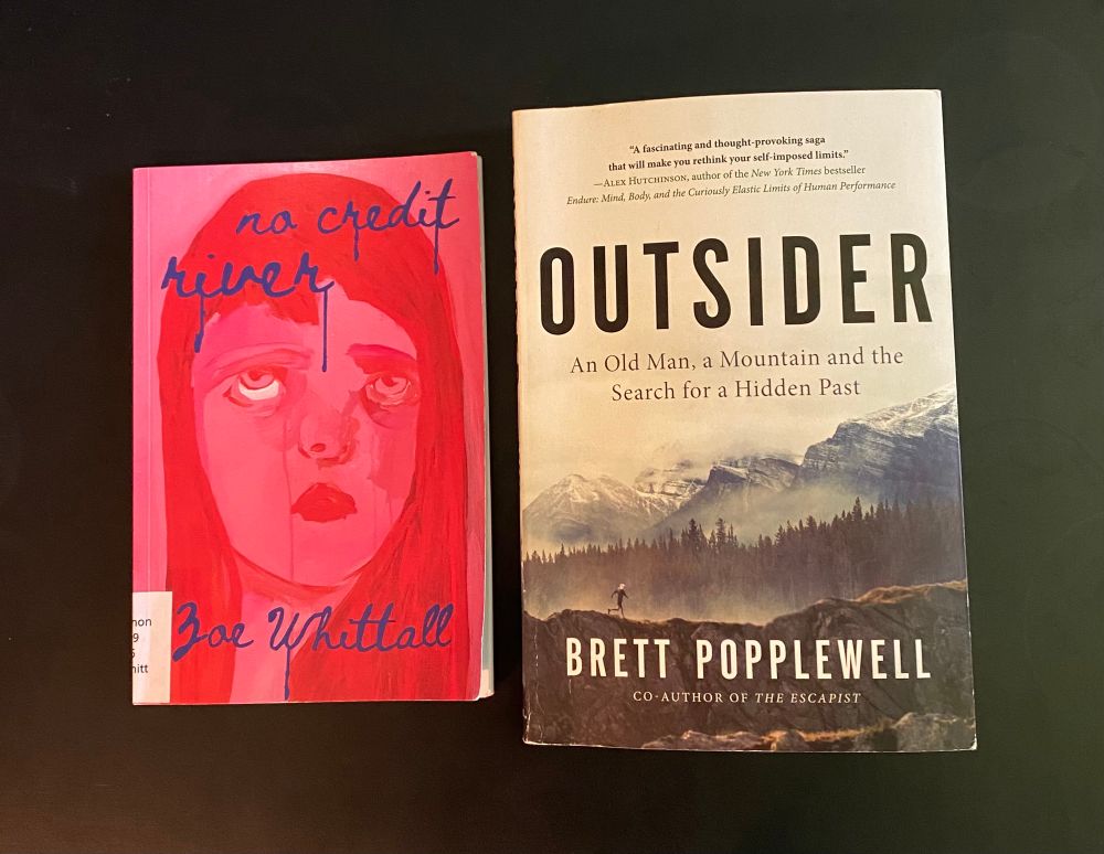 The covers of two books: 
No Credit River by @zoewhittall 
Outsider: An old man, a mountain, and a search for a hidden past by Brett Popplewell 