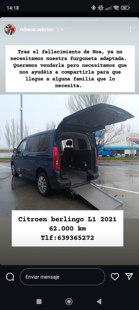Post en tiktok de Rebeca Cebrián mostrando una furgoneta negra adaptada negra

En fondo blanco pone "Tras el fallecimiento de Noa, ya no necesitamos nuestra furgoneta adaptada. Queremos venderla pero necesitamos que nos ayudéis a compartirla para que llegue a alguna familia que lo necesita"

"Citroen berlingo L1 2021
62.000 km
Tlf: 639365272