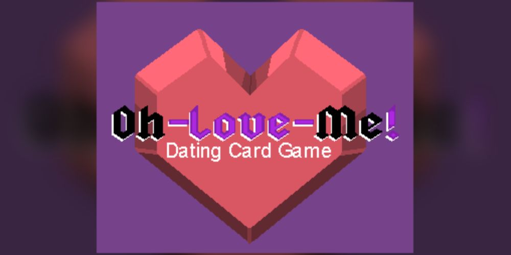 Oh-Love-Me! Dating Card Game by LimitedGameWorks