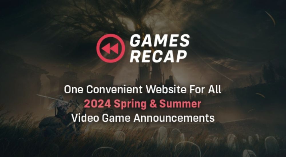 Games Recap 2024 - Trailers, Announcements, and Live Streams (Summer Games Fest & More!)