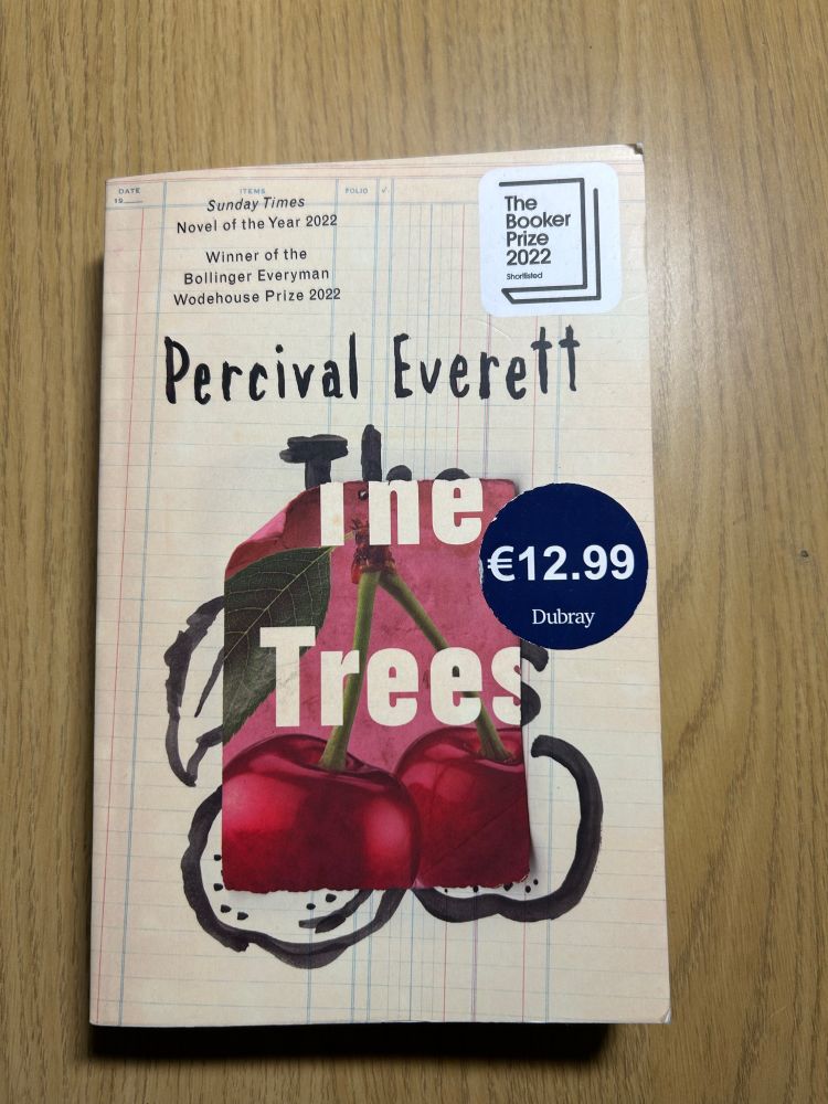 Picture of Percival Everett’s book The Trees.