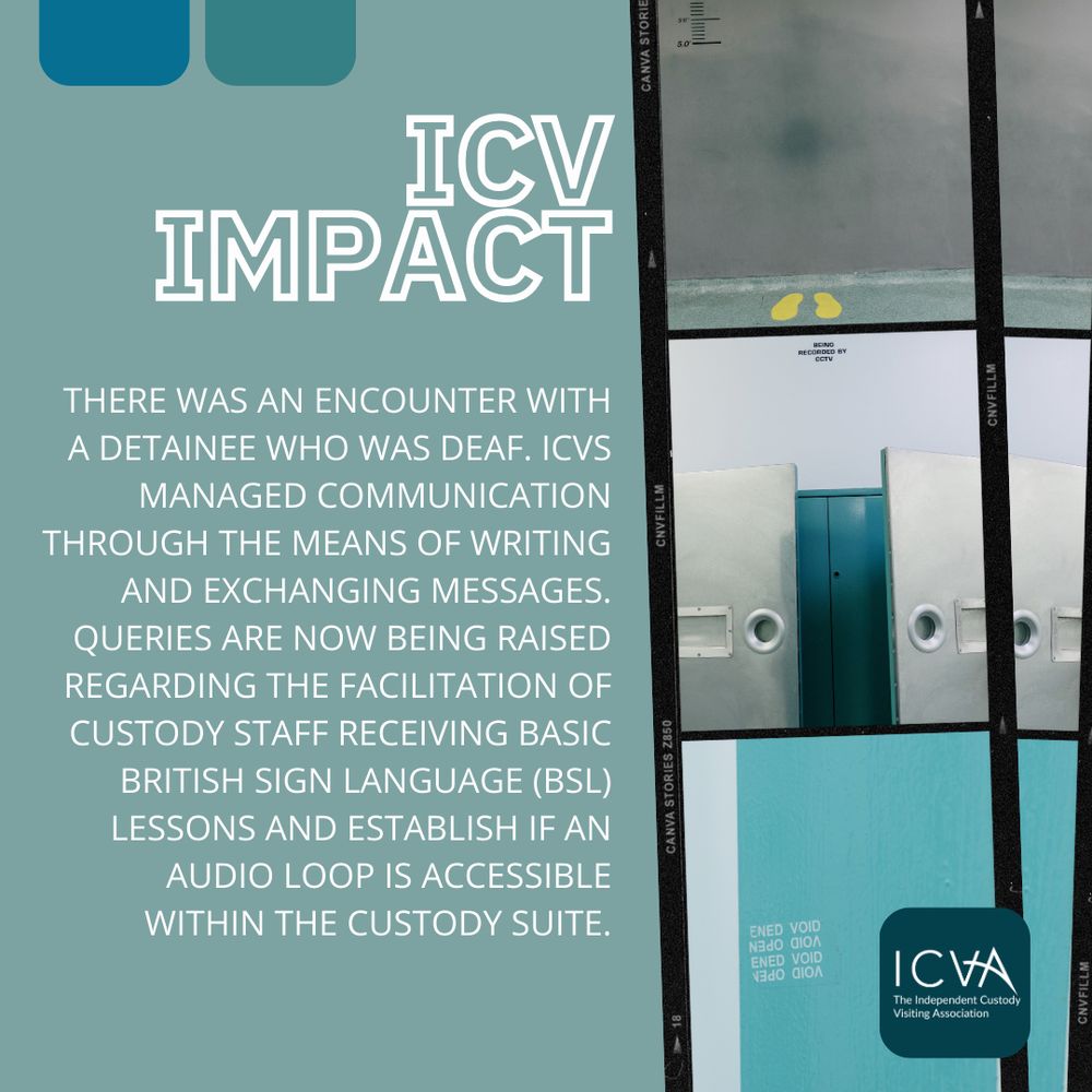 Text based image detailing how ICVs used writing to communicate with a deaf detainee in police custody to check on their rights and entitlements, and how this was raised with custody officers and has resulted in queries being made to facilitate staff receiving basic British sign language lessons and establish if an audio loop is accessible within custody.
