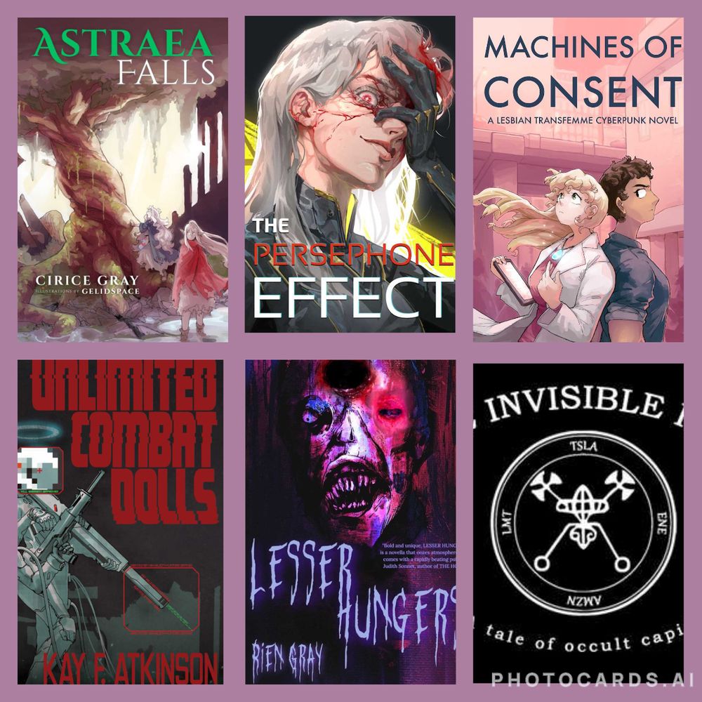 @ciricegray.itch.io  https://ciricegray.itch.io/astrafalls

@tinylesbianrobot.itch.io https://tinylesbianrobot.itch.io/unlimited-combat-dolls

@riengray.bsky.social  https://www.amazon.com/Lesser-Hungers-Rien-Gray-ebook/dp/B0FLWBN7V8

@sjklapecki.itch.io  https://sjklapecki.itch.io/the-invisible-hand

@devi.bsky.social  @benjanun.bsky.social @callistokhan.bsky.social https://mariaying.itch.io/the-persephone-effect

@sophiajt.com https://transistance.itch.io/machines-of-consent
