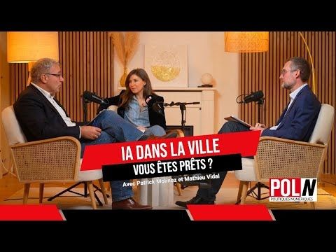 L'IA dans la ville et les services publics : prêts ? POL/N avec Patrick Molinoz et Mathieu Vidal