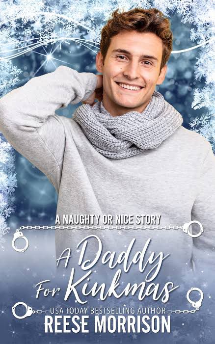 Shows the cover of A Daddy for Kinkmas by Reese Morrison