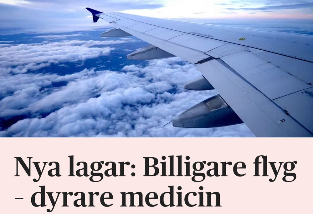 Foto på flygplansvinge ovan molnen. 
Tidningsrubrik: Nya lagar: Billigare flyg - dyrare medicin 