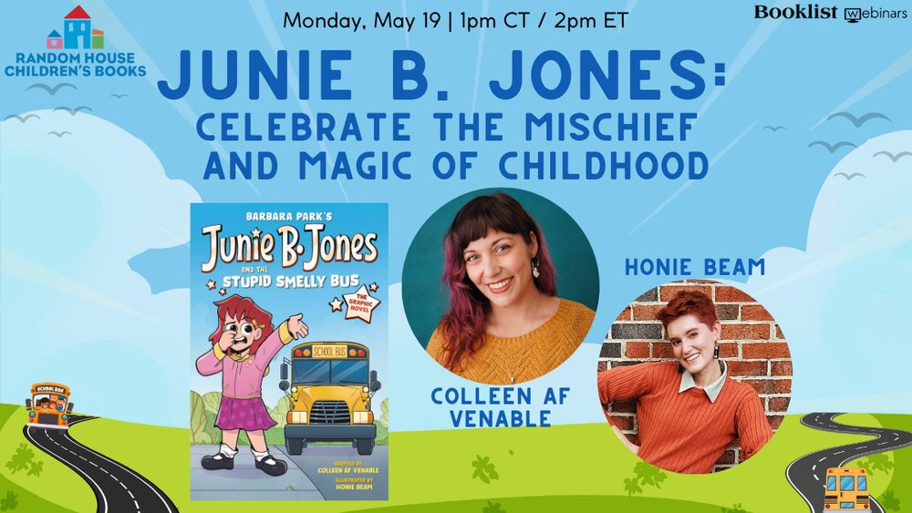 Promotional graphic for the upcoming Booklist and Random House Children's Books School & Library Team webinar JUNIE B. JONES: CELEBREATE THE MISCHIEF AND MAGIC OF CHILDHOOD happening Monday, May 19 at 2 p.m. ET / 1 p.m. CT