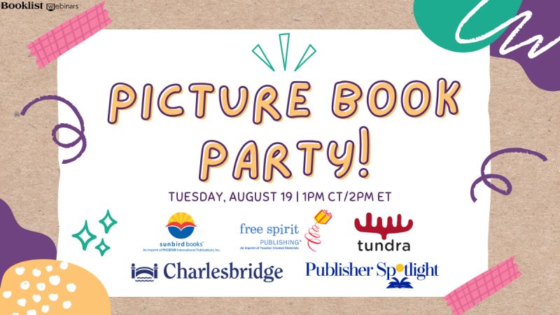 Promotional graphic for upcoming Booklist webinar PICTURE BOOK PARTY happening Tuesday, August 19 at 2 p.m. ET / 1 p.m. CT