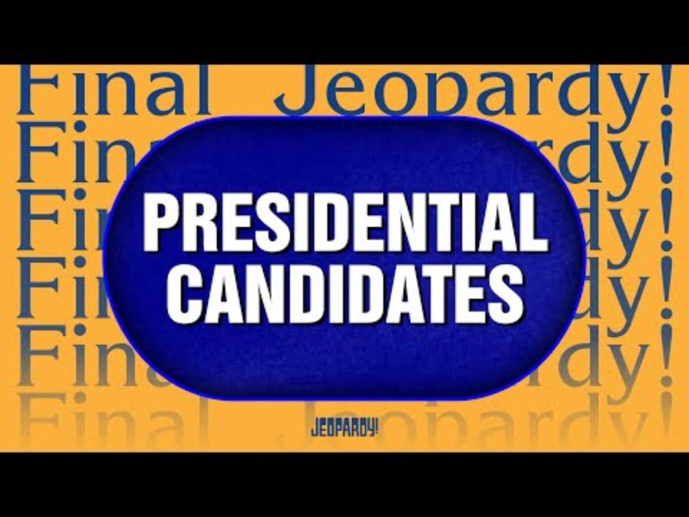 Presidential Candidates | Final Jeopardy! | JEOPARDY!