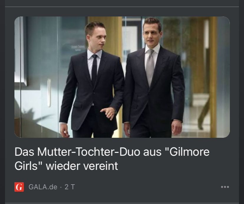Schlagzeile: „Das Mutter-Tochter-Duo aus Gilmore Girls wieder vereint. Dazu aber ein Bild von Mike Ross und Harvey Spectre aus "Suits".