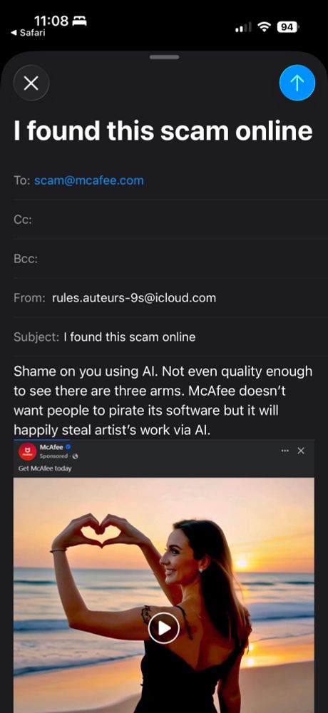The image shows an email draft with the subject line "I found this scam online." The email is addressed to scam@mcafee.com and is from an iCloud email address. In the body of the email, the sender criticizes McAfee for using AI-generated content, pointing out that the image in question features an apparent error—three arms on a woman forming a heart shape with her hands. Below the text, there is an embedded image from a sponsored McAfee advertisement that shows a woman standing on a beach at sunset, smiling and making a heart shape with her hands, but with an extra, unrealistic third arm.

I used ChatGPT to generate this description :)