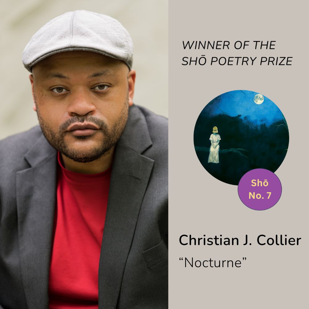 A photo of Christian J. Collier, a Black Poet, wearing a red t-shirt, grey blazer, and off-white flat cap. He is looking directly into the camera. Text on warm grey background reads: Winner of the Shō Poetry Prize • Shō No. 7 • Christian J. Collier • “Nocturne”