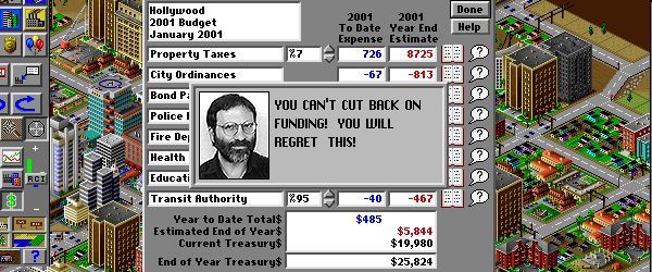 sim city screenshot of a bearded man saying YOU CAN'T CUT BACK ON FUNDING! YOU WILL REGRET THIS