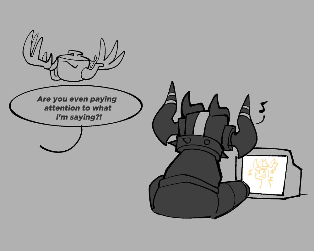 Pwnatious: "Are you even paying attention to what I am saying?!"

Carnage, Pwnatious' personal Omegagraft, is watching television and observing some popular demon programs. 