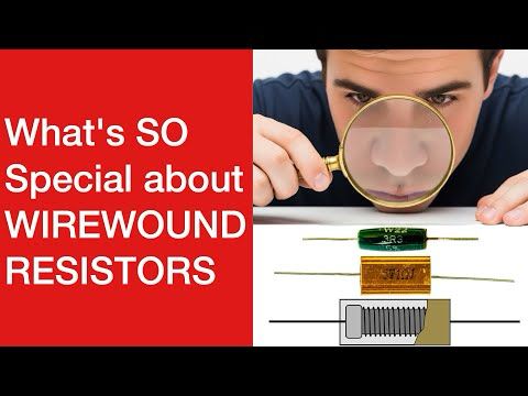 What's SO Special about WIREWOUND RESISTORS
