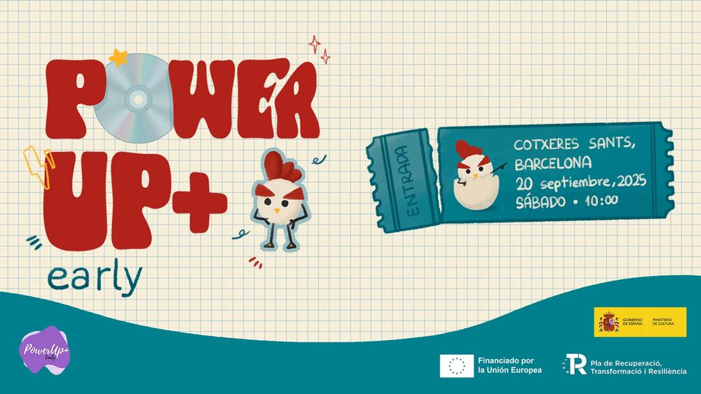 Cartel del anuncio del evento de PowerUp+ Early con un tique dibujado con un pollito e indicando el lugar y la fecha.
