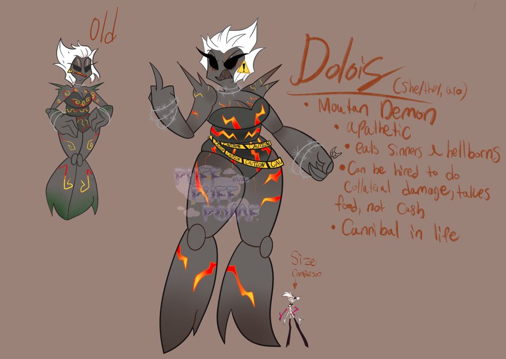 Dolois (She/they, aro) 
•Mountaness demon 
•Apathetic 
•ears sinners and hell borns 
•can be hired to do collateral damage, takes food not cash 
•cannibal in life 