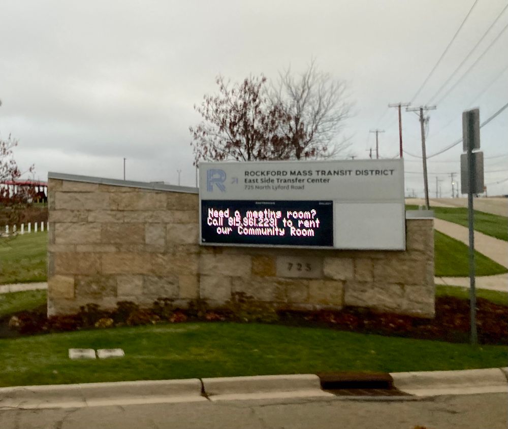 Sign for: 
ROCKFORD MASS TRANSIT DISTRICT
East Side Transfer Center