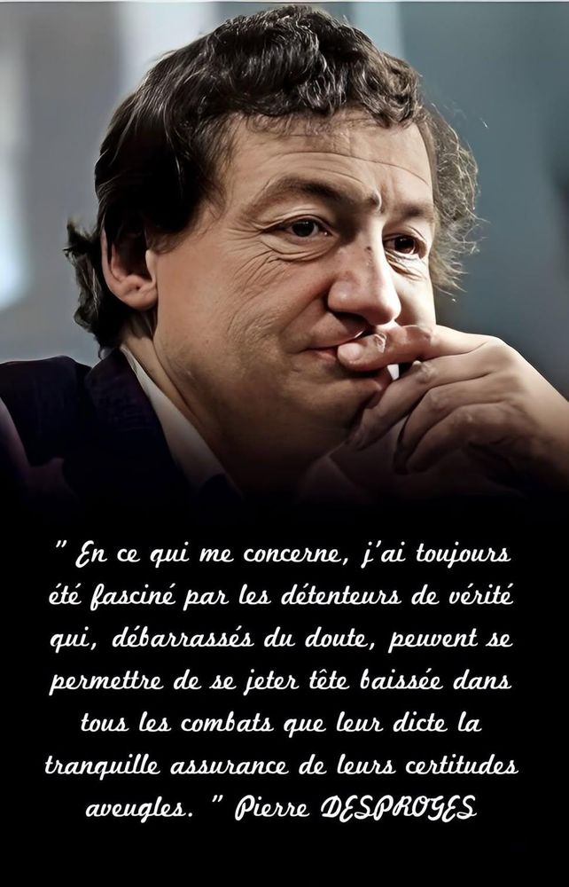 Citation de Desproges sur les "certitudes". 