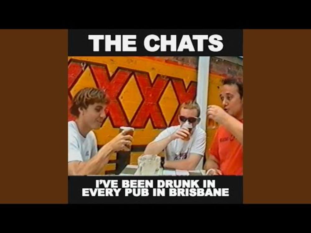 I've Been Drunk in Every Pub in Brisbane